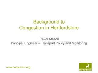 Background to  Congestion in Hertfordshire