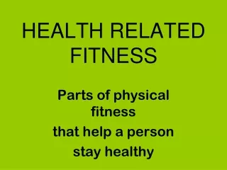 HEALTH RELATED  FITNESS