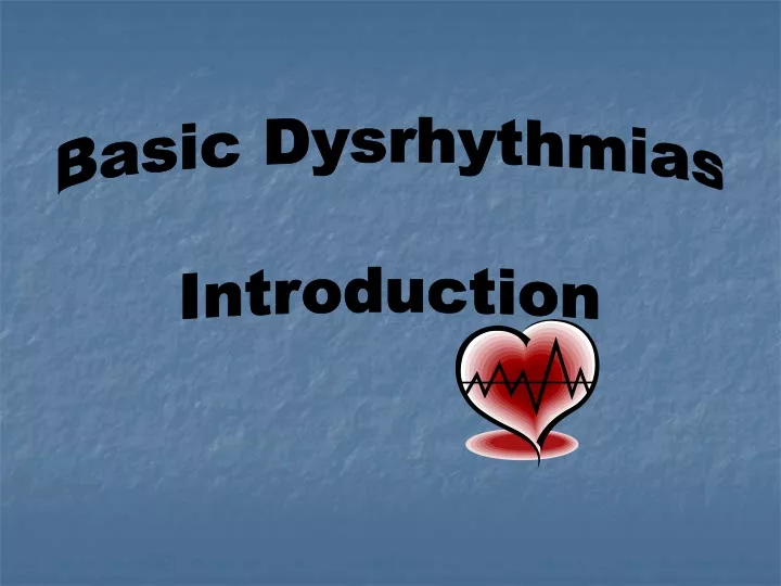 basic dysrhythmias introduction