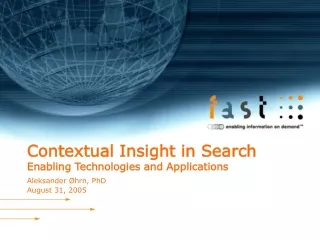 Contextual Insight in Search Enabling Technologies and Applications