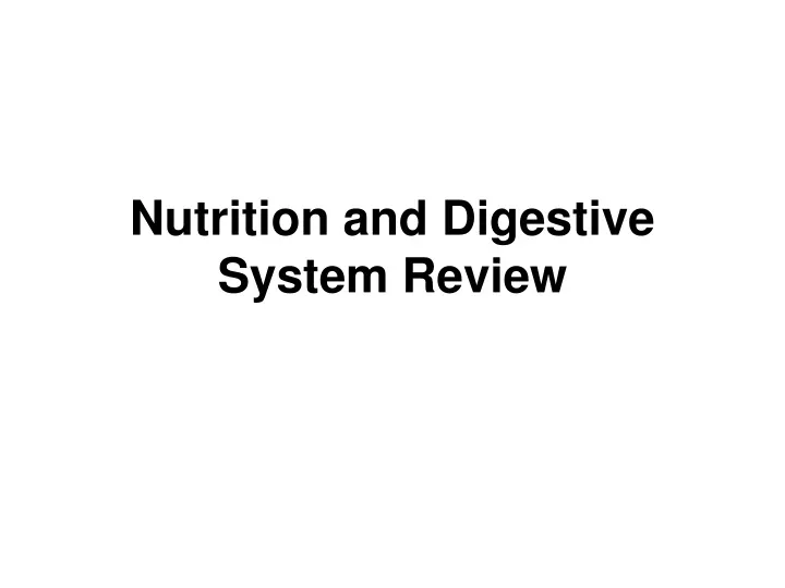 nutrition and digestive system review