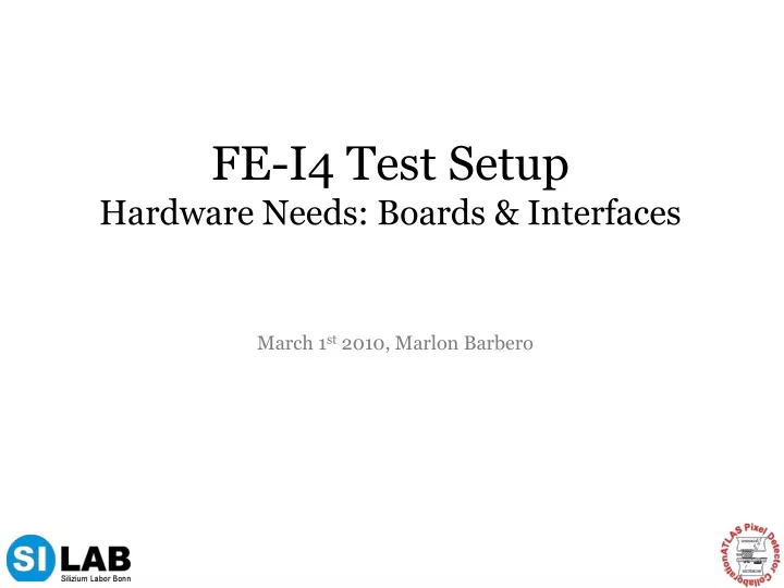 fe i4 test setup hardware needs boards interfaces