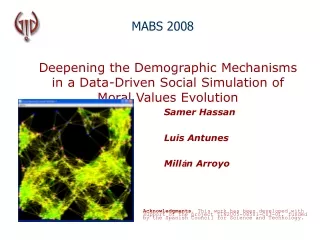 Deepening the Demographic Mechanisms in a Data-Driven Social Simulation of Moral Values Evolution