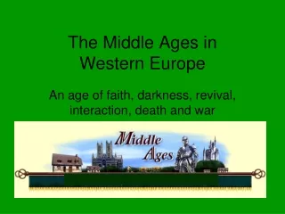 The Middle Ages in  Western Europe
