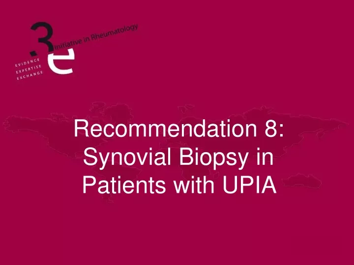 recommendation 8 synovial biopsy in patients with