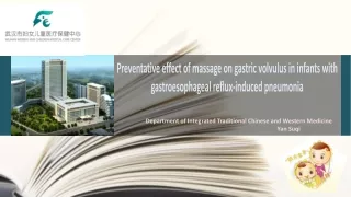 Preventative effect of massage on gastric volvulus in infants with
