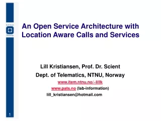 An Open Service Architecture with Location Aware Calls and Services