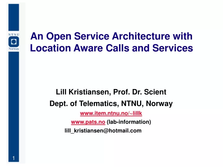 an open service architecture with location aware calls and services