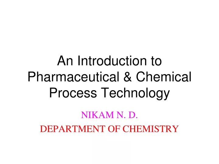 an introduction to pharmaceutical chemical process technology