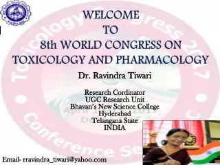 WELCOME  TO 8th WORLD CONGRESS ON TOXICOLOGY AND PHARMACOLOGY