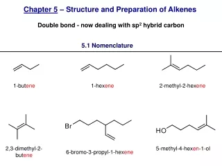 Chapter 5  – Structure and Preparation of Alkenes