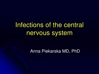 Infections of the  central  nervous system