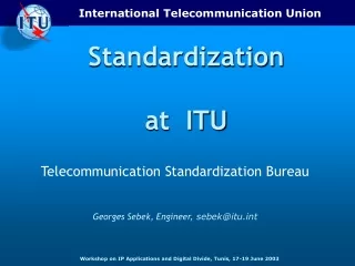 Standardization  at  ITU