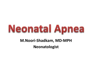 Neonatal  Apnea