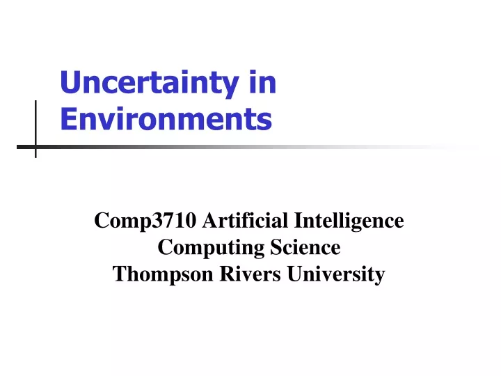 uncertainty in environments