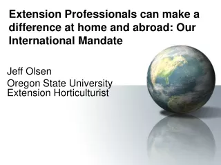 Extension Professionals can make a difference at home and abroad: Our International Mandate