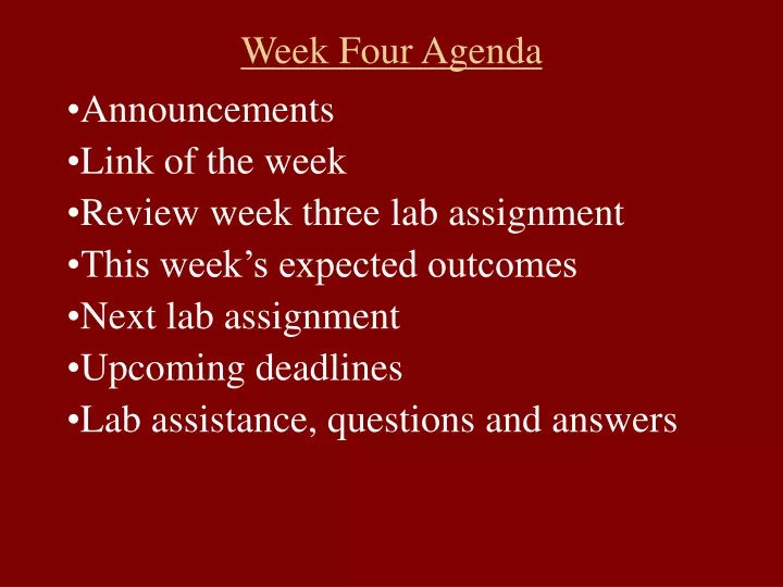 week four agenda