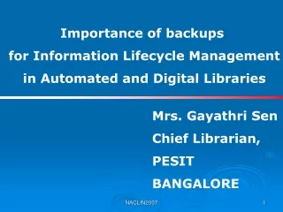 Importance of backups  for Information Lifecycle Management  in Automated and Digital Libraries