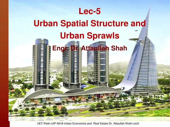 lec 5 urban spatial structure and urban sprawls