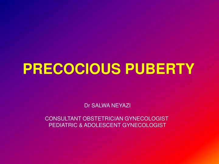 precocious puberty