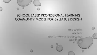 SCHOOL  BASED  Professional Learning Community Model for Syllabus  Design