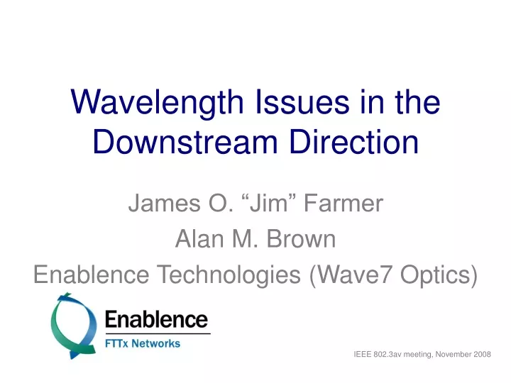 wavelength issues in the downstream direction