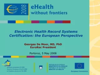 Electronic Health Record Systems Certification: the European Perspective