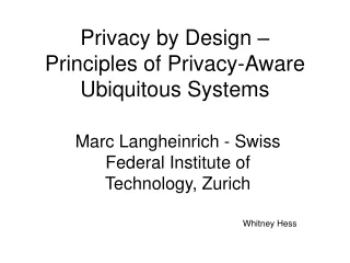 Privacy by Design – Principles of Privacy-Aware Ubiquitous Systems