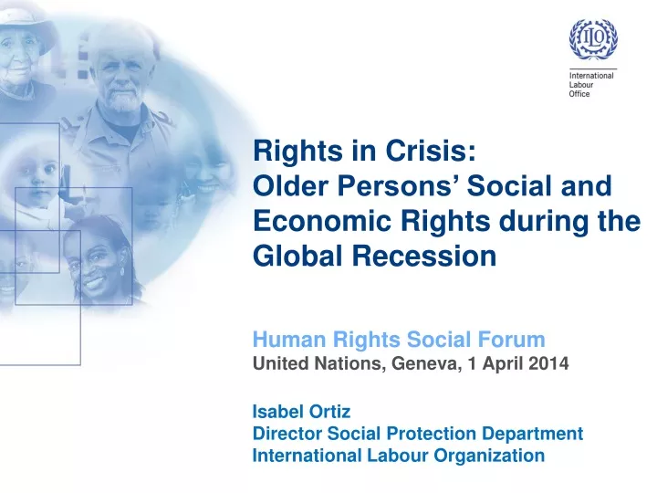 rights in crisis older persons social and economic rights during the global recession