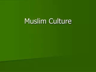 Muslim Culture