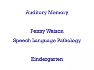 Auditory Memory Penny Watson Speech Language Pathology Kindergarten