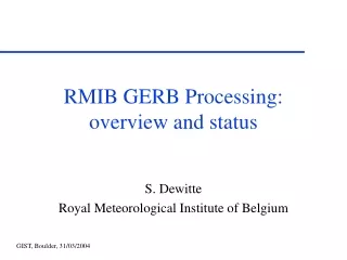 RMIB GERB Processing :  overview and status