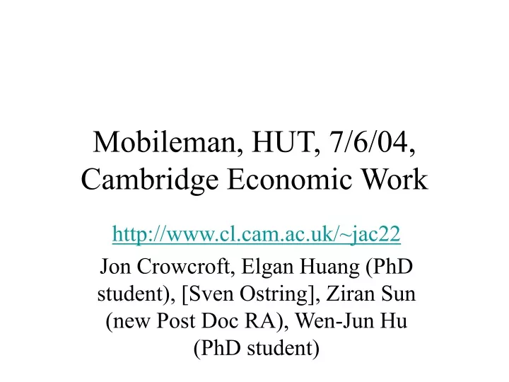 mobileman hut 7 6 04 cambridge economic work