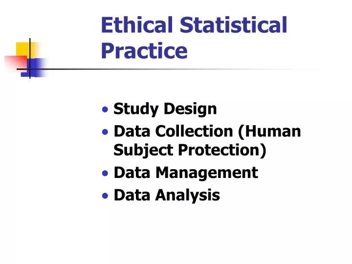 ethical statistical practice