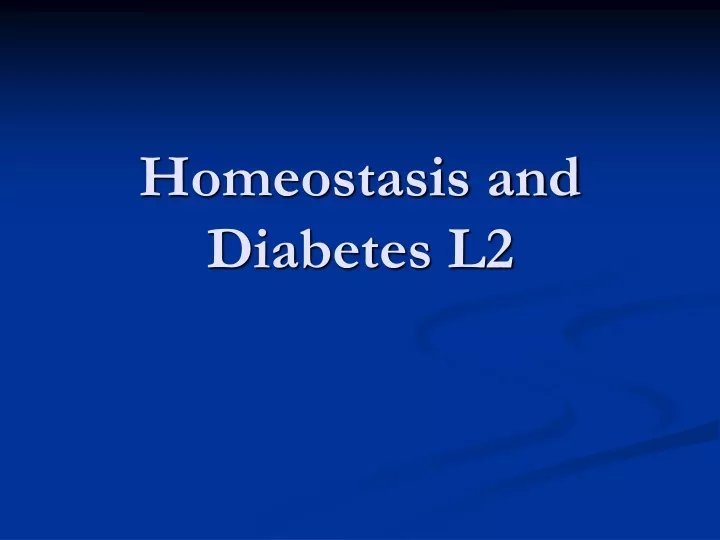 homeostasis and diabetes l2