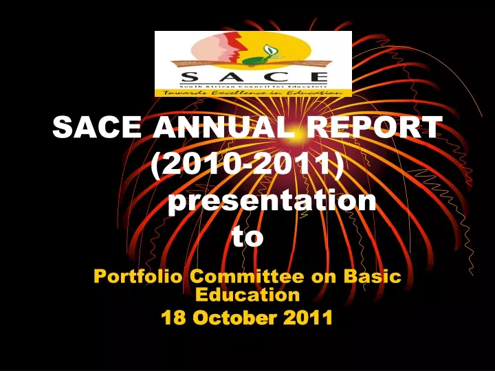 sace annual report 2010 2011 presentation to