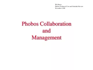 Phobos Collaboration  and  Management
