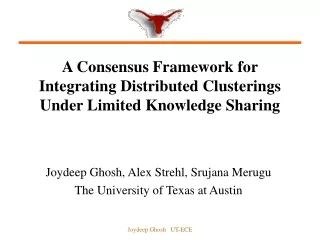 A Consensus Framework for  Integrating Distributed Clusterings Under Limited Knowledge Sharing