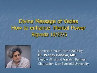 Divine Message of Vedas How to enhance  Mental Power Rigveda 10/27/5
