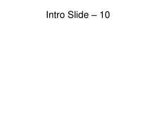 Intro Slide – 10