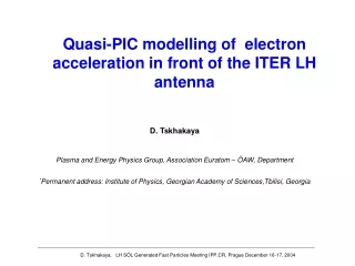 D. Tskhakaya,   LH SOL Generated Fast Particles Meeting IPP.CR, Prague December 16-17, 2004