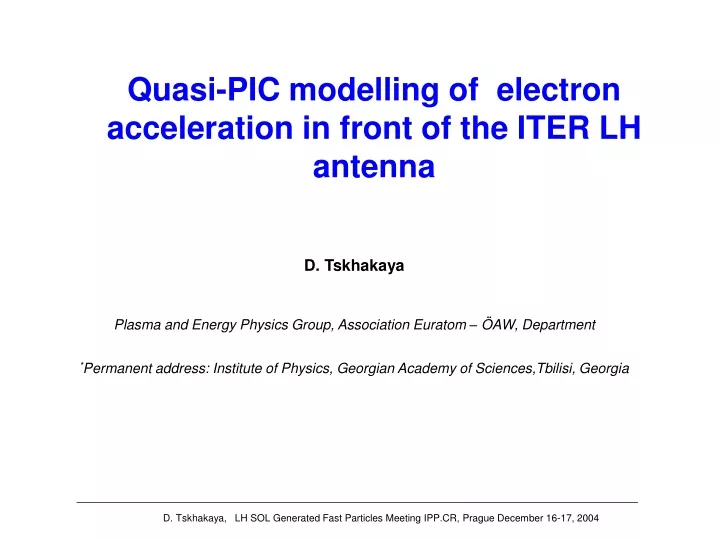 quasi pic modelling of electron acceleration