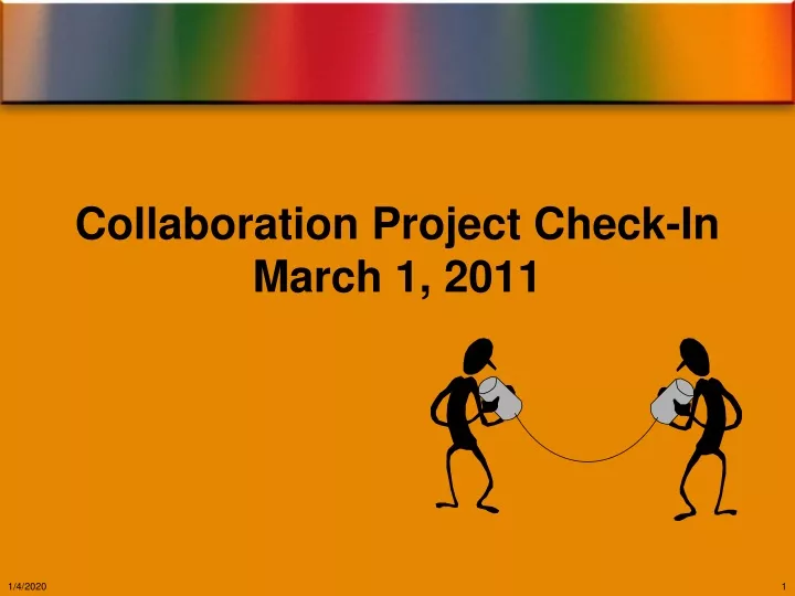 collaboration project check in march 1 2011