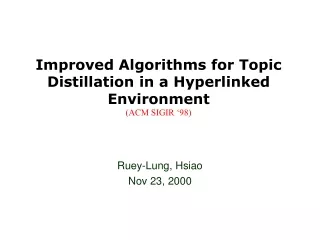 Improved Algorithms for Topic Distillation in a Hyperlinked Environment (ACM SIGIR ‘98)
