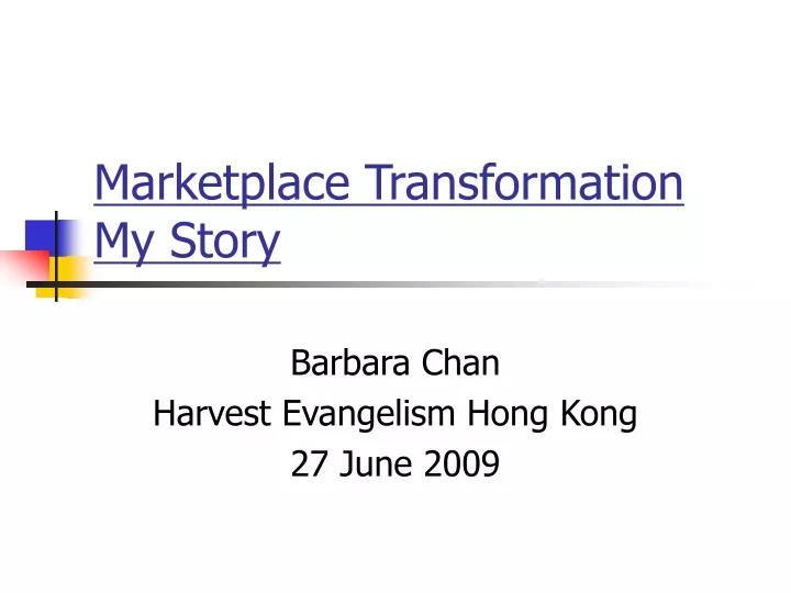 marketplace transformation my story