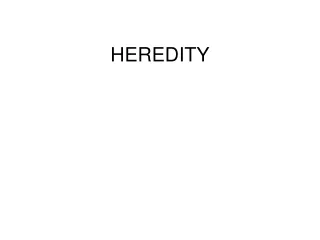 HEREDITY