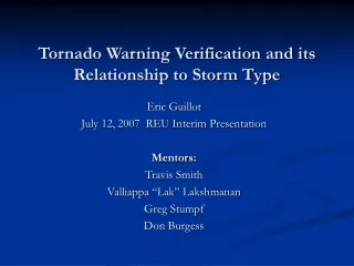 Tornado Warning Verification and its Relationship to Storm Type