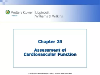 Chapter 25 Assessment of  Cardiovascular Function