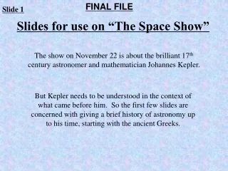 Slides for use on “The Space Show”