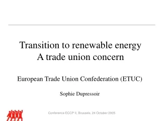 Transition to renewable energy  A trade union concern